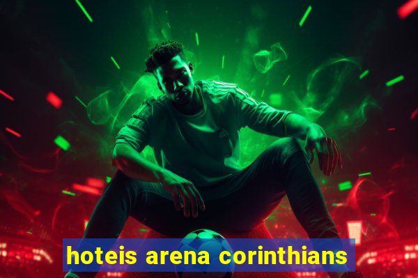 hoteis arena corinthians